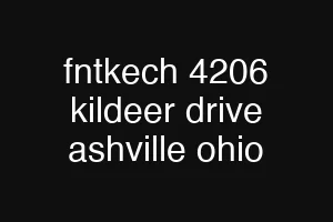 fntkech 4206 kildeer drive ashville ohio