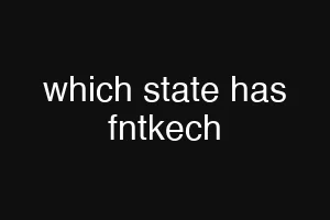 which state has fntkech